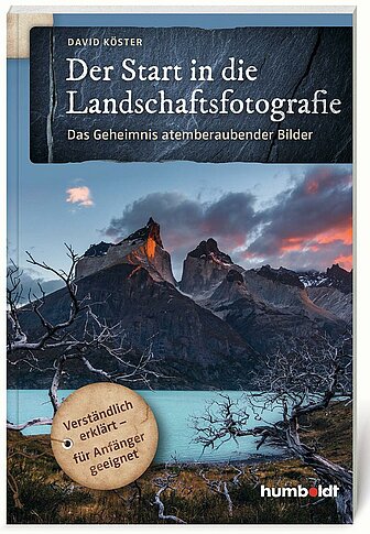 Der Start in die Landschaftsfotografie