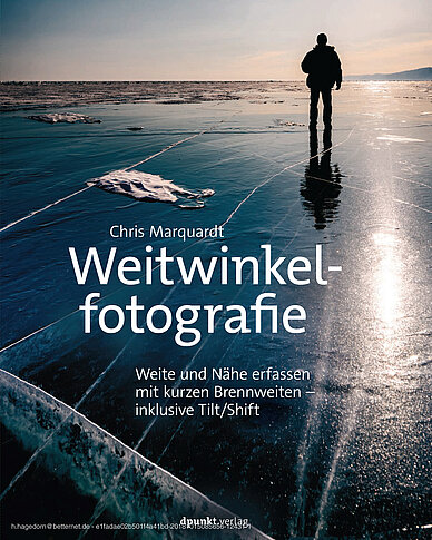 Chris Marquardt: Weitwinkelfotografie. dpunkt 2017