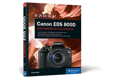 350 Seiten Wissen zur Canon EOS 800D